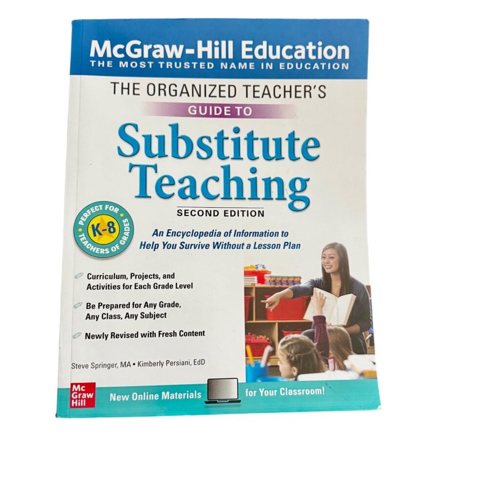 The Organized Teachers Guide To Substitute Teaching 2nd Ed. K-8 By McGraw-Hill